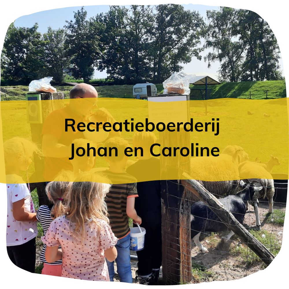Recreatieboerderij Johan en Caroline